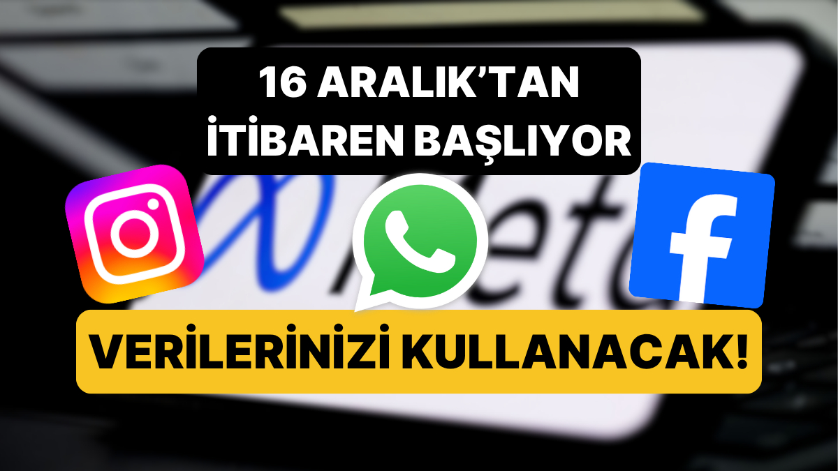 verilerinizi kullanacak meta yapay zekasi icin facebook whatsapp ve instagramdan veri toplayacak tpBPWw87.jpg