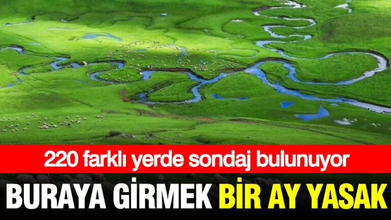 buraya-girmek-bir-ay-yasak-220-farkli-yerde-sondaj-bulunuyor-RXzwyz7H