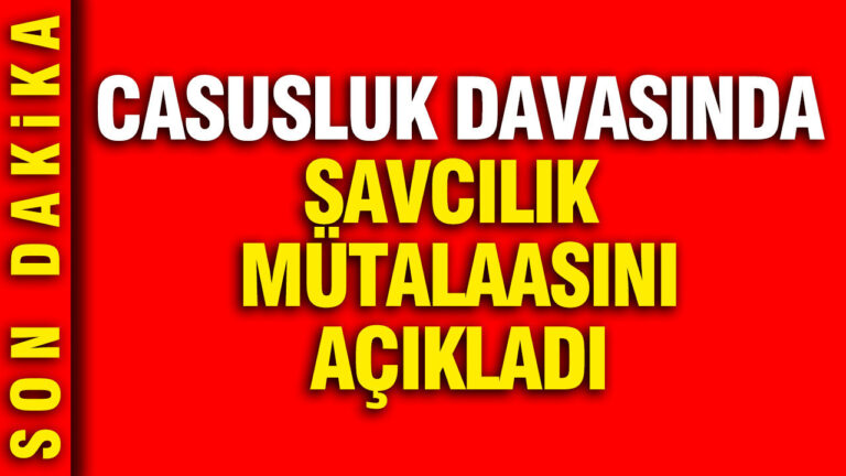 casusluk-davasinda-mutalaa-aciklandi-vMnGdMHV
