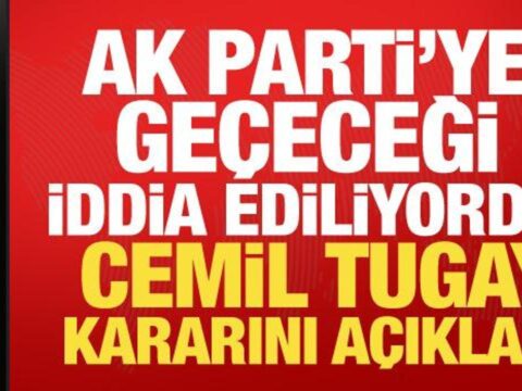 Ak parti iddialari gundeme gelmisti cemil tugay kararini acikladi llEY4Zrs