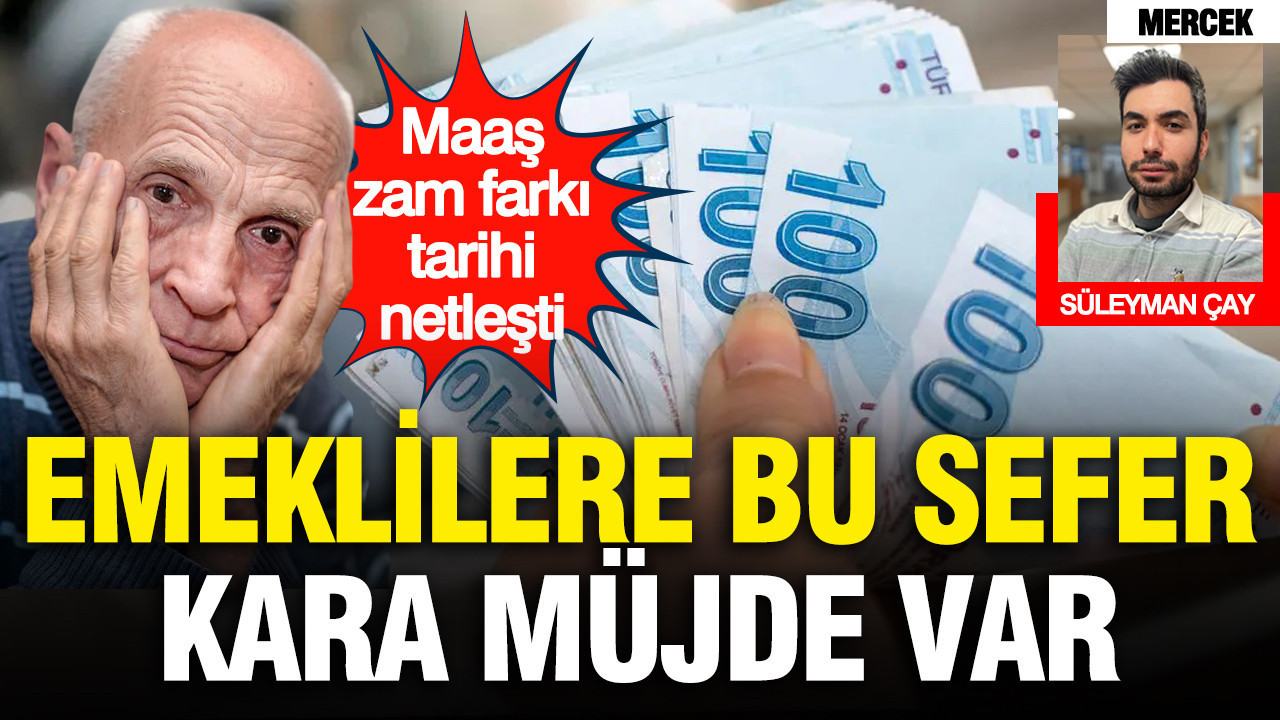 Emekli maas zamminda kara mujde zam farklari ne zaman yatacak Z1KB9vTn